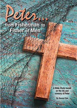 Peter ... from Fisherman to Fisher of Men Bible Study