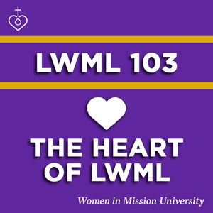 LWML 103 — The Heart of LWML