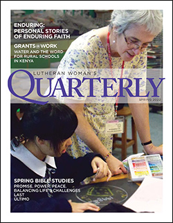 Spring 2022 cover of Lutheran Woman's Quarterly: woman in mission field in Hong Kong